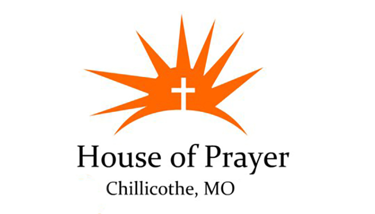 House of Prayer Chillicothe, Missouri