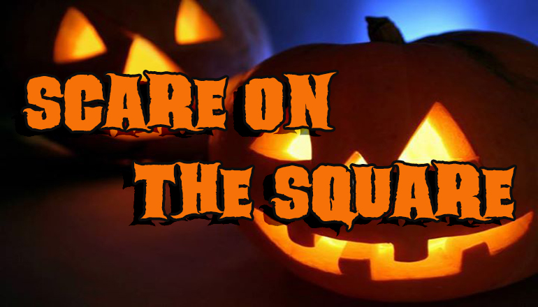 Scare on the Square