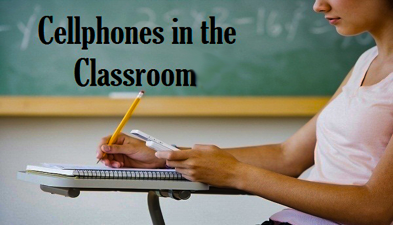Cellphones in the Classroom