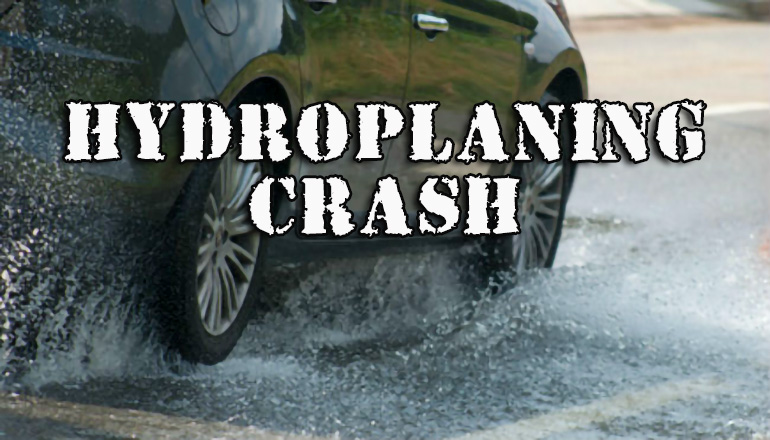 Car Hydroplaning causing crash or accident