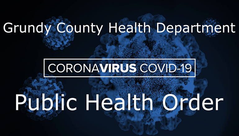 Grundy County Health Department And Health Officer Elizabeth Gibson Issues Public Health Order
