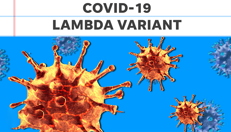 Coronavirus or COVID-19 Lamda Strain or Variant