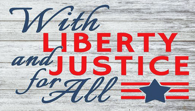 With Liberty and Justice For All sign graphic