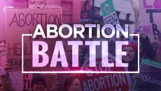 Abortion Battle news graphic