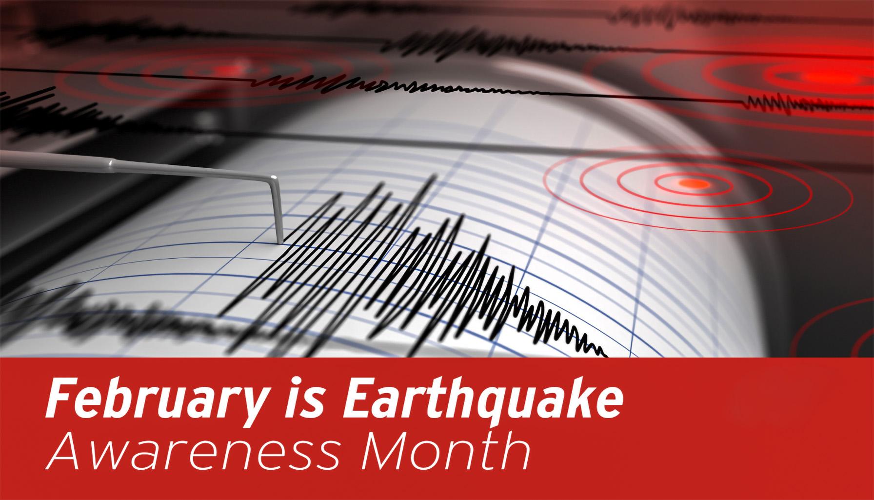 Earthquake Aareness Month news graphic