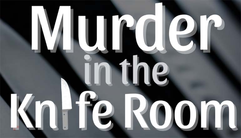 Murder in the Knife Room News Graphic V2