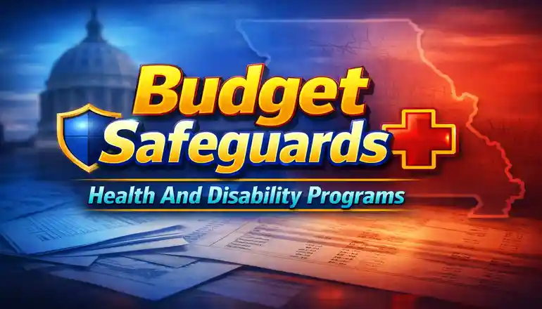 Missouri lawmakers eye savings to protect health, disability programs