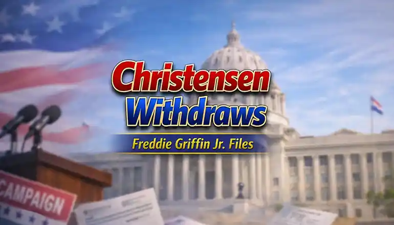 Christensen withdraws as Griffin files for Missouri House seat